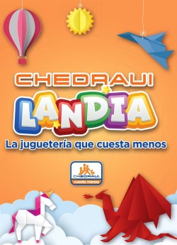 CHEDRAUILANDIA, LA JUGUETERÍA QUE CUESTA MENOS